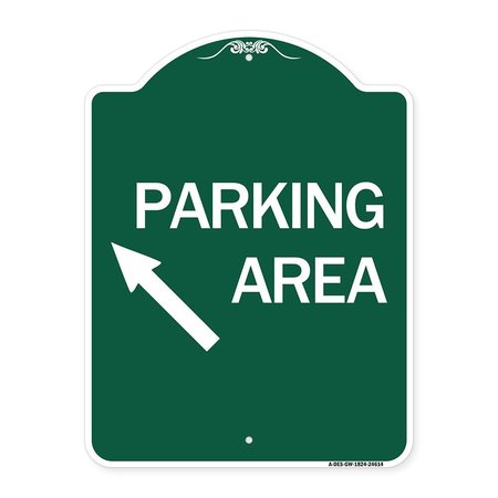 SIGNMISSION Parking Area Up Left Arrow, Green & White Aluminum Architectural Sign, 18" x 24", GW-1824-24614 A-DES-GW-1824-24614